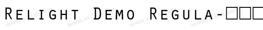 Relight Demo Regula字体转换